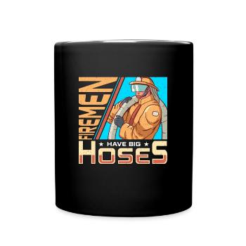 Chief Firefighter Firemen Have Big Hoses Fireman - Full Colour Mug - black - Front