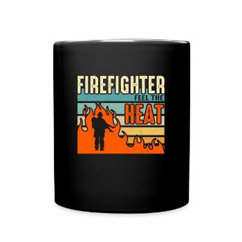Chief Firefighter Feel The Heat Fire Department - Full Colour Mug - black - Front