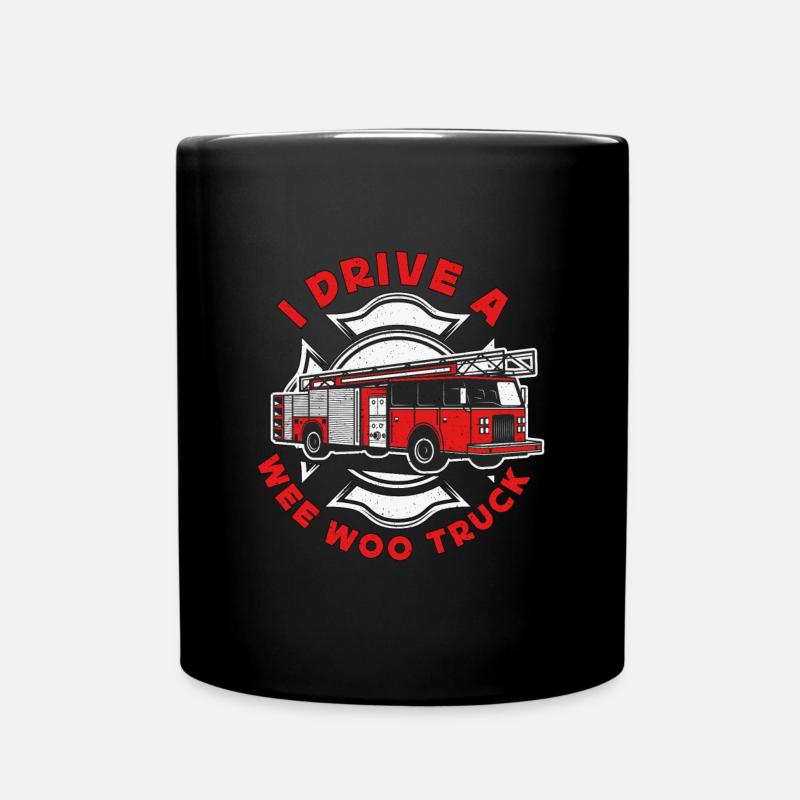Chief Firefighter I Drive A Wee Woo Truck Fireman - Tasse einfarbig - Schwarz