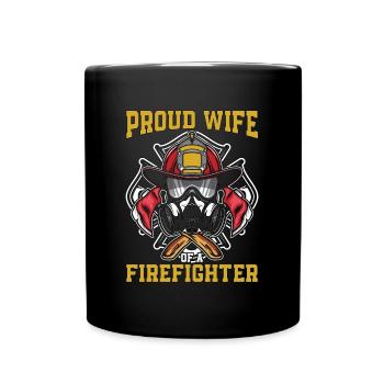 Chief Firefighter Proud Wife Of A Fire Department - Full Colour Mug - black - Front