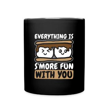 S'mores Everything Is S'more Fun With You Camping - Full Colour Mug - black - Front