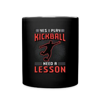 Kickball Oui je joue Kickball Besoin d’un Kick Balls - Mug uni - noir - Devant