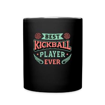 Kickball Best Kickball Player Competitive Sports - Tasse einfarbig - Schwarz - Vorne