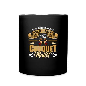 Croquet Never Underestimate An Old Lady Mallet - Full Colour Mug - black - Front