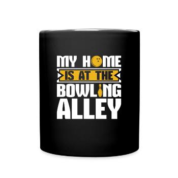 Bowling Alley My Home Is At The Bowling League - Tasse einfarbig - Schwarz - Vorne