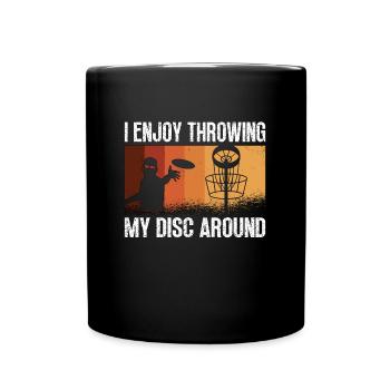 Flying Disc I Enjoy Throwing My Disc Around Golfer - Full Colour Mug - black - Front
