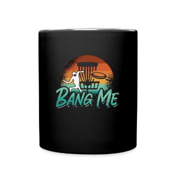 Flying Disc Bang Me Frisbee Golf Disc Golf Basket - Full Colour Mug - black - Front