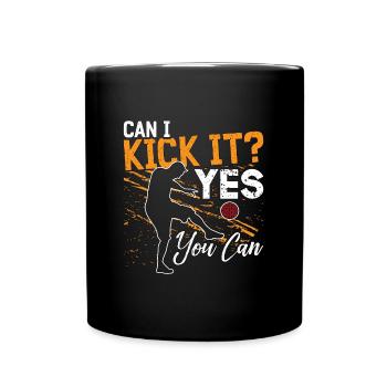 Kickball Can I Kick It Yes You Can Kickball Team - Tasse einfarbig - Schwarz - Vorne