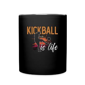Kickball Is Life Kickball Tournament Kickballer - Tasse einfarbig - Schwarz - Vorne