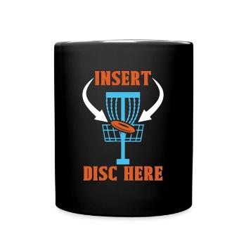 Disc Golf Insert Disc Here Ultimate Frisbee Golfer - Full Colour Mug - black - Front
