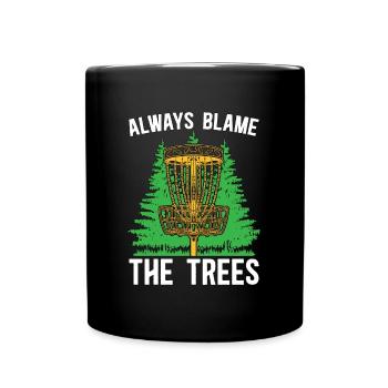 Le disc golf blâme toujours les arbres Ultimate Frisbee - Mug uni - noir - Devant
