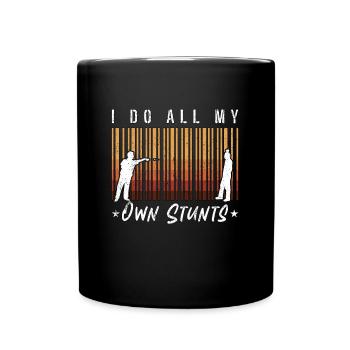Target Sports I Do All My Own Stunts Shooting Club - Full Colour Mug - black - Front