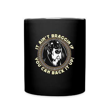 Coonhound It Ain’t Braggin If You Can Dog Breed - Mug uni - noir - Devant