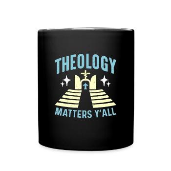 Theology Matters Y'All Bible Religious Theologist - Full Colour Mug - black - Front