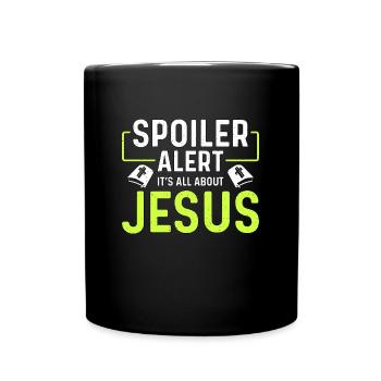 Theology Spoiler Alert It's All About Religious - Tasse einfarbig - Schwarz - Vorne