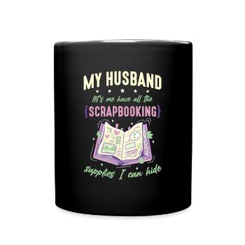 Scrapbooking Mon mari Let’s Me Have Papercraft - Mug uni - noir - Devant