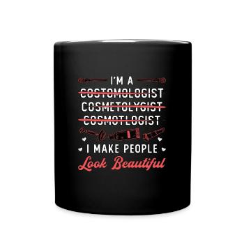 Cosmétologie Je suis cosmotologue Services de beauté - Mug uni - noir - Devant