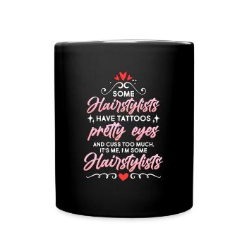 Certains coiffeurs ont des tatouages Salon de coupe de cheveux - Mug uni - noir - Devant