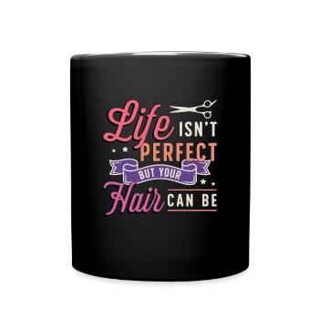 La vie de coiffeur n’est pas parfaite, mais coiffeuse - Mug uni - noir - Devant