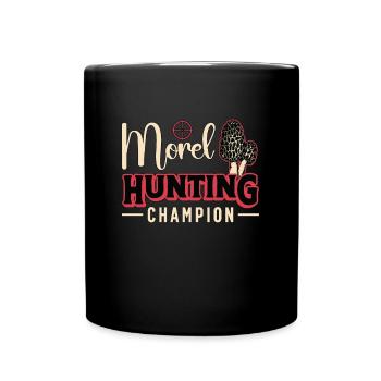 Mushroom Hunting Morel Hunting Champion Mycologist - Full Colour Mug - black - Front