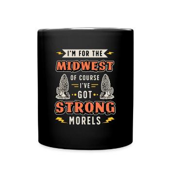 Mushroom Hunting I'm From The Midwest Mycologist - Full Colour Mug - black - Front