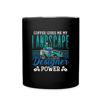 Landscaper Coffee Gives Me My Landscape Lawn Mower - Full Colour Mug - black - Front