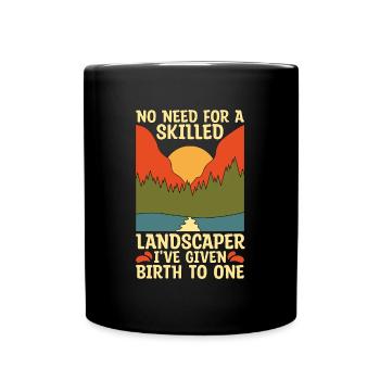 Landscaper No Need For A Skilled Landscaper Mower - Full Colour Mug - black - Front