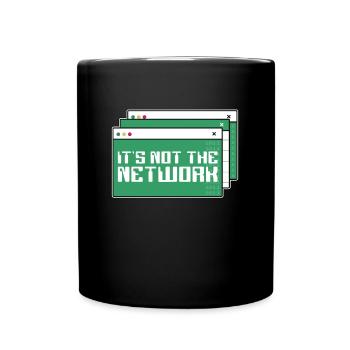 Network Engineer It's Not The Network Engineering - Full Colour Mug - black - Front