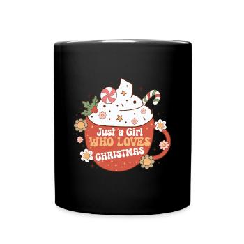 Nur ein Mädchen, das Weihnachten liebt Weihnachtsfrau Mädchen - Tasse einfarbig - Schwarz - Vorne