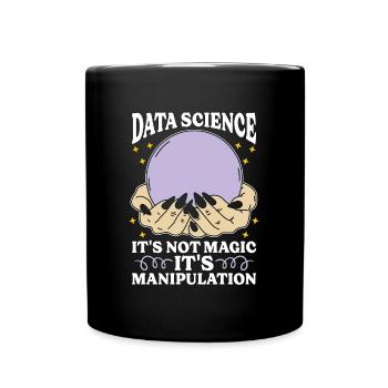 Data Mining Data Science Ce n’est pas magique Programmeur - Mug uni - noir - Devant