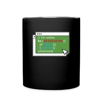 Cybersecurity I'd Rather Be Developing Programmer - Tasse einfarbig - Schwarz - Vorne