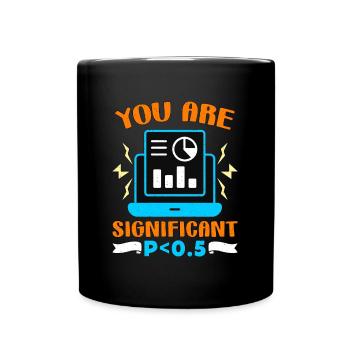 Data Analyst You Are Significant P < 0.5 Analyst - Tasse einfarbig - Schwarz - Vorne