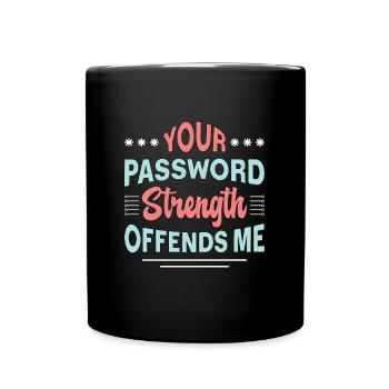 Cybersécurité Votre programmeur de force de mot de passe - Mug uni - noir - Devant