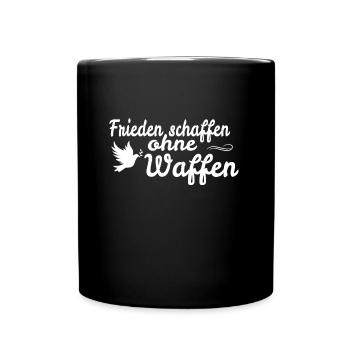 Den Frieden schaffen ohne Waffen - Friedenstaube - Tasse einfarbig - Schwarz - Vorne