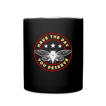 Les cigales ont le jour que vous méritez cigale périodique - Mug uni - noir - Devant