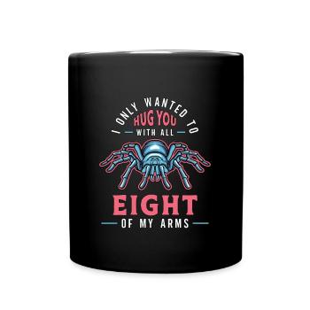 Tarentules Je Voulais Seulement Te Serrer Dans Tes Bras Avec Arachnide - Mug uni - noir - Devant
