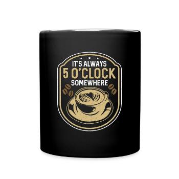 Espresso It's Always 5 O'clock Somewhere Barista - Tasse einfarbig - Schwarz - Vorne