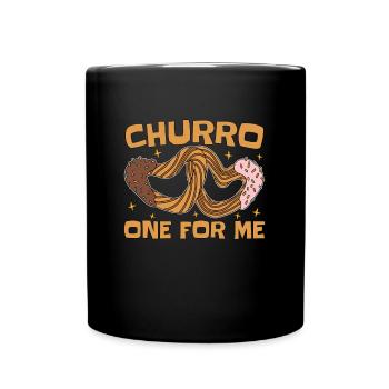 Churro One For Me Dessert Cuisine Mexicaine Churros - Mug uni - noir - Devant