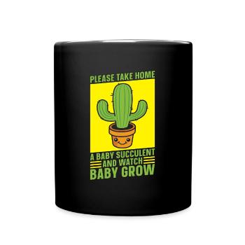 Succulente s’il vous plaît ramener à la maison une plante succulente bébé - Mug uni - noir - Devant