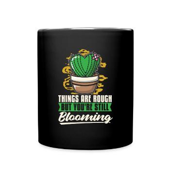 Succulent Things Are Rough But You're Plant Lover - Tasse einfarbig - Schwarz - Vorne