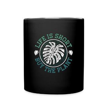 Botany Life Is Short Buy The Plant Horticulture - Full Colour Mug - black - Front
