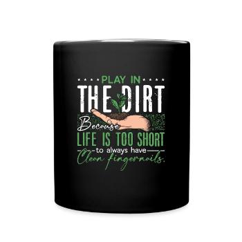 Botany Play In The Dirt Because Planting Botanical - Full Colour Mug - black - Front