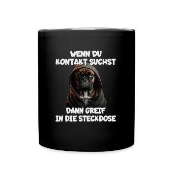 Wenn du Kontakt suchst dann greif in die Steckdose - Tasse einfarbig - Schwarz - Vorne