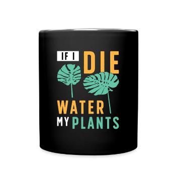 Monstera Si Je Meurs Arrosez Mes Plantes Plantes De Balcon - Mug uni - noir - Devant