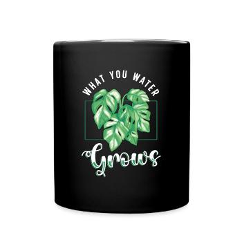 Monstera What You Water Grows Houseplants Garden - Tasse einfarbig - Schwarz - Vorne