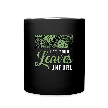 Monstera Let Your Leaves Unfurl Garden Houseplants - Tasse einfarbig - Schwarz - Vorne