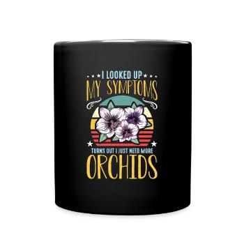Orchidées J’ai recherché mes symptômes Orchid Grower - Mug uni - noir - Devant