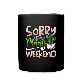 Houseplants Sorry I Have Plants This Indoor Plants - Full Colour Mug - black - Front
