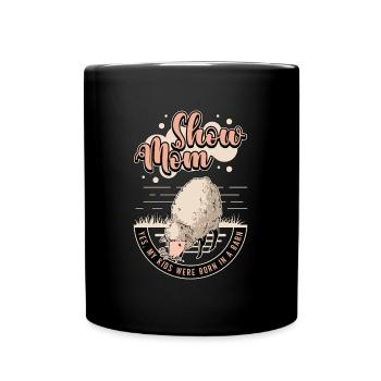 Livestock Breeder Show Mom Yes My Kids Farm Animal - Full Colour Mug - black - Front