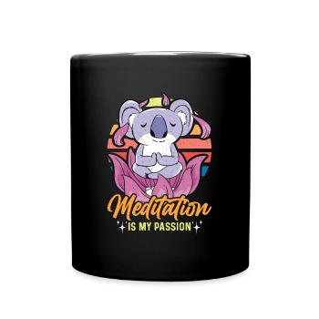 Meditation Is My Passion Relaxation Koala Lover - Tasse einfarbig - Schwarz - Vorne